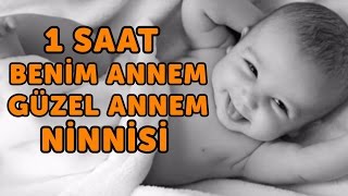 1 Saat Benim Annem Güzel Annem Ninnisi  Sevda Künktakan  Bizim Ninniler [upl. by Inaja770]