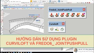 HƯỚNG DẪN SỬ DỤNG PLUGIN CURVILOFT VÀ FREDO6  JOINTPUSHPULL [upl. by Natan]