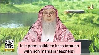 Is it permissible to keep in touch with non mahram teachers assim assim al hakeem [upl. by Llertrac350]