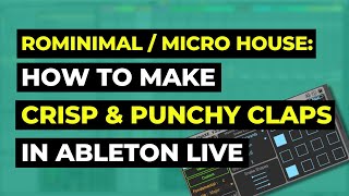 How to make RominimalMicrohouse Complex punchy sounding claps made easy Step by Step [upl. by Keller]