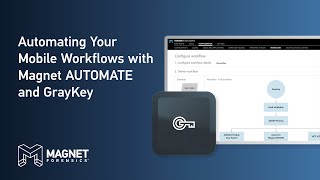 Automating Your Mobile Workflows with Magnet AUTOMATE and GRAYKEY [upl. by Nies]