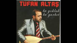 Tufan Altaş  Susuz Göllerden [upl. by Meilen25]