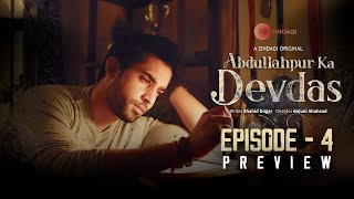 Abdullahpur Ka Devdas  Episode 4 Preview  Bilal Abbas Khan Sarah Khan Raza Talish [upl. by Eninahpets630]