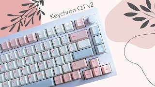 Keychron Q1 Version 2  Banana Split Switches  Customization amp Sound Tests [upl. by Hyps]