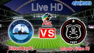 Orlando Pirates Vs Richards Bay Live Match [upl. by Anale]