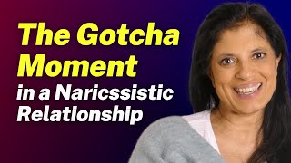 The GOTCHA moment in the narcissistic relationship [upl. by Aleahs]