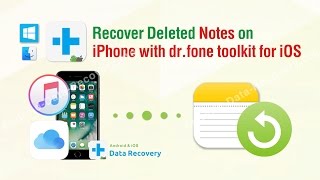 How to Recover Deleted Notes on iPhone with drfone toolkit for iOS [upl. by Podvin367]