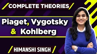 Pedagogy Theories Piaget Vygotsky amp Kohlberg Complete Theories for CTETDSSSBKVSREET UPTET2021 [upl. by Johm]