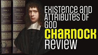 The Existence and Attributes of God Vol 1 by Charnock Review [upl. by Enuj594]