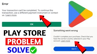 Your transaction cannot be completed google play  Check you have correct country select play store [upl. by Estus]