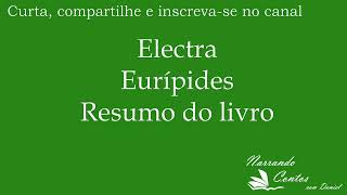 Electra de Eurípides  Resumo do livro [upl. by Adnilreh856]