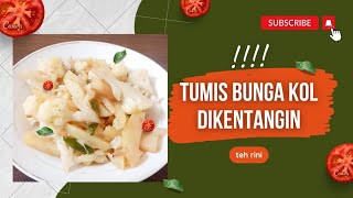 RAOS PISANTUMIS BUNGA KOL SAMA KENTANG  MASAK ALA TEH RINI [upl. by Brynn997]