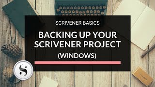 Scrivener Basics Part 4  Backing Up Your Scrivener Project Windows [upl. by Adoh]