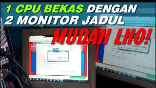 Cara Mudah 1 PC 2 Monitor CPU Bekas Monitor Jadul Onboard Tanpa VGA Splitter [upl. by Kevin]