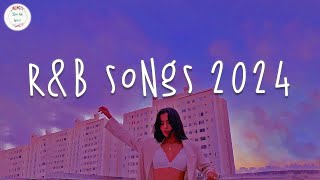 Rnb songs 2024 🍷 Best rnb songs playlist 2024  Rnb 2024 [upl. by Anirual]