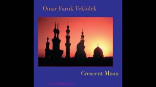 Omar Faruk Tekbilek  Crescent Moon full album [upl. by Lramaj]