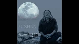 OSHEN  Moony Night [upl. by Dexter]