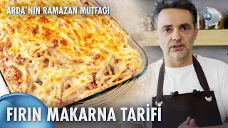 Ardanın Ramazan Mutfağı  Fırın Makarna Tarifi 🍝 [upl. by Goggin]