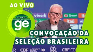 CONVOCAÇÃO DA SELEÇÃO BRASILEIRA QUEM IRÁ PARA AS ELIMINATÓRIAS  live  geglobo [upl. by Bradwell308]