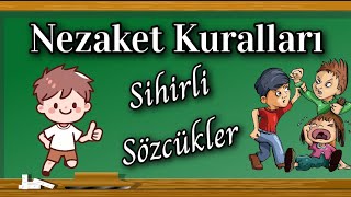 Nezaket ve Görgü Kuralları Çocuklar İçin Eğitici Video Sihirli Sözcükler okulöncesi [upl. by Sauer]