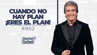 Dante Gebel 852  Cuando no hay plan [upl. by Akiner]