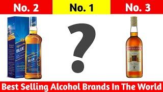 Top 10 Best Selling Liquor Brands in the World  Best Alcohol Brand In The World [upl. by Notrub]