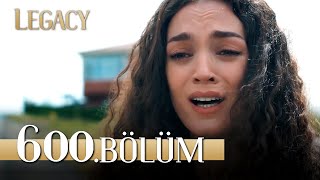 Emanet 600 Bölüm  Legacy Episode 600 [upl. by Tenom]