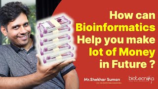 How Can Bioinformatics Help You Make Lot of Money in Future [upl. by Georgi795]