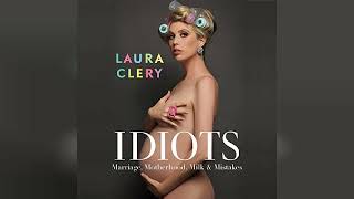 Idiots Marriage Motherhood Milk amp Mistakes  by Laura Clery  Audiobook Review [upl. by Rafaello]