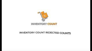 Inventory Count Rejected Counts [upl. by Rodmun]