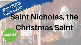 Saint Nicholas The Christmas Saint  practice English with Spotlight [upl. by Gibbeon]