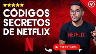 Conoce los CÓDIGOS SECRETOS de Netflix para ver SERIES Y PELÍCULAS OCULTAS  😱 Desbloquea Contenido😱 [upl. by Legnaros]