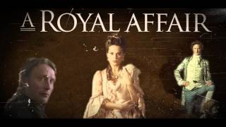 A Royal Affair  Carolines Theme Soundtrack  1 [upl. by Enialehs]