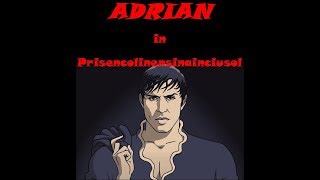 Adrian in Prisencolinensinainciusol [upl. by Aiouqes]