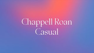 Chappell Roan  Casual Lyric Video [upl. by Colombi]