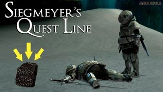 Dark Souls  How To Complete Siegmeyer Full Quest Line amp Get A Titanite Slab [upl. by Ikaz283]