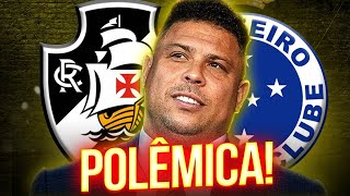 RONALDO ATACOU O VASCO POLÊMICA NO CLÁSSICO ENTRE VASCO E CRUZEIRO [upl. by Sirrah535]