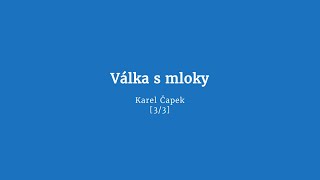 Válka s mloky 33 audiokniha [upl. by Nylatsyrc]