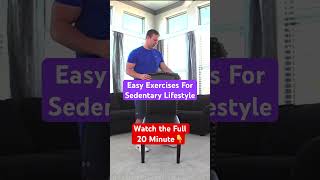 Easy Exercises for The Sedentary Lifestyle  Full 20 Minute Routine Linked seniorfitness [upl. by Yrakaz]