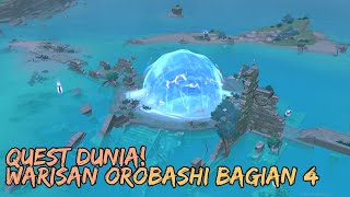 CARA MENYELESAIKAN WARISAN OROBASHI BAGIAN 4 OROBASHI LEGACY GENSHIN IMPACT [upl. by Ilyssa]