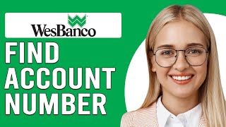 How To Find WesBanco Account Number How Can I Find My WesBanco Account Number [upl. by Carling]