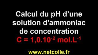 Exercice corrigé de calcul du pH dune base faible lammoniac C10102 molL1 [upl. by Ori920]