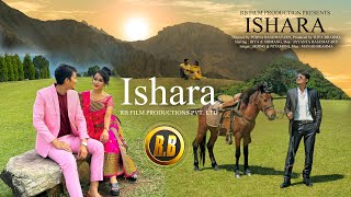 ISHARA  Official Bodo Music Video  RB Film Productions PvtLtd II Shimang Chainary amp Riya Brahma [upl. by Attolrac]