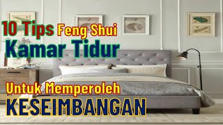 10 Tips Feng Shui Kamar Tidur Untuk Keseimbangan Hidup [upl. by Notgnilliw]