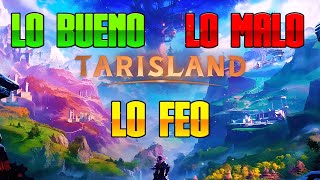 Tarisland Lo bueno lo malo y lo feo [upl. by Eitsym]