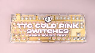 TTC Gold Pink Switches  Sound Test by The KapCo ASMR [upl. by Enerahs]