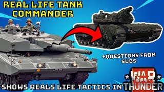 REAL TANK COMMANDER shows  talks REAL TACTICS in WAR THUNDER [upl. by Nesyla924]