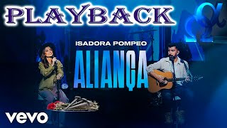 Playback Aliança  Isadora Pompeo [upl. by Niajneb287]