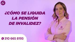 🔴PENSION DE INVALIDEZ ¿CÓMO SE LIQUIDA  Estufuturo Abogados [upl. by Halsy]