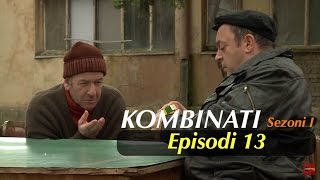 Kombinati episodi 13  Sezoni I [upl. by Hnao]